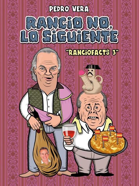 RANCIO NO, LO SIGUIENTE | 9788416251872 | VERA, PEDRO | Llibreria La Font de Mimir - Llibreria online Barcelona - Comprar llibres català i castellà