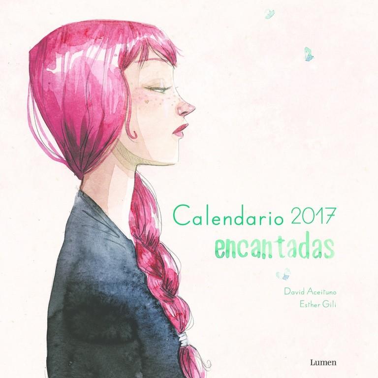 CALENDARIO ENCANTADAS 2017 | 9788448846404 | ACEITUNO, DAVID/GILI, ESTHER | Llibreria La Font de Mimir - Llibreria online Barcelona - Comprar llibres català i castellà