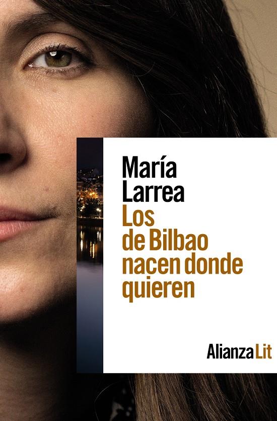 LOS DE BILBAO NACEN DONDE QUIEREN | 9788411484466 | LARREA, MARÍA | Llibreria La Font de Mimir - Llibreria online Barcelona - Comprar llibres català i castellà