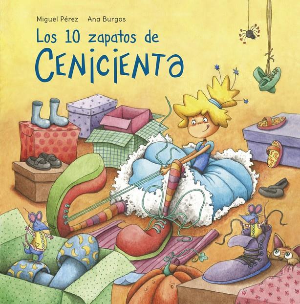 LOS 10 ZAPATOS DE CENICIENTA | 9788448845032 | PEREZ, MIGUEL/BURGOS, ANA | Llibreria La Font de Mimir - Llibreria online Barcelona - Comprar llibres català i castellà