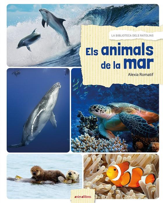 ELS ANIMALS DE LA MAR | 9788416844531 | ROMATIF, ALEXIA | Llibreria La Font de Mimir - Llibreria online Barcelona - Comprar llibres català i castellà