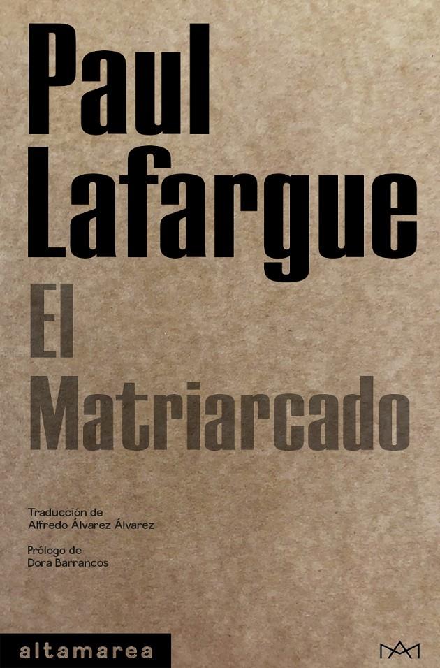 EL MATRIARCADO | 9788418481017 | LAFARGUE, PAUL | Llibreria La Font de Mimir - Llibreria online Barcelona - Comprar llibres català i castellà