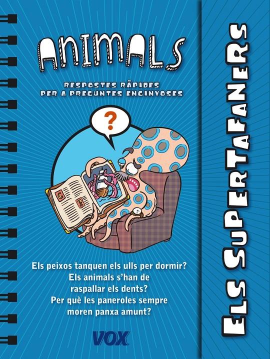 ELS SUPERTAFANERS / ELS ANIMALS | 9788499741437 | LAROUSSE EDITORIAL | Llibreria La Font de Mimir - Llibreria online Barcelona - Comprar llibres català i castellà