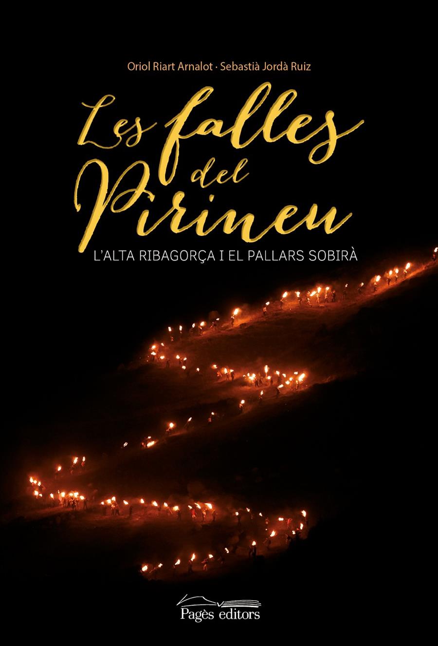 LES FALLES DEL PIRINEU | 9788499757056 | RIART ARNALOT, ORIOL/JORDÀ RUIZ, SEBASTIÀ | Llibreria La Font de Mimir - Llibreria online Barcelona - Comprar llibres català i castellà