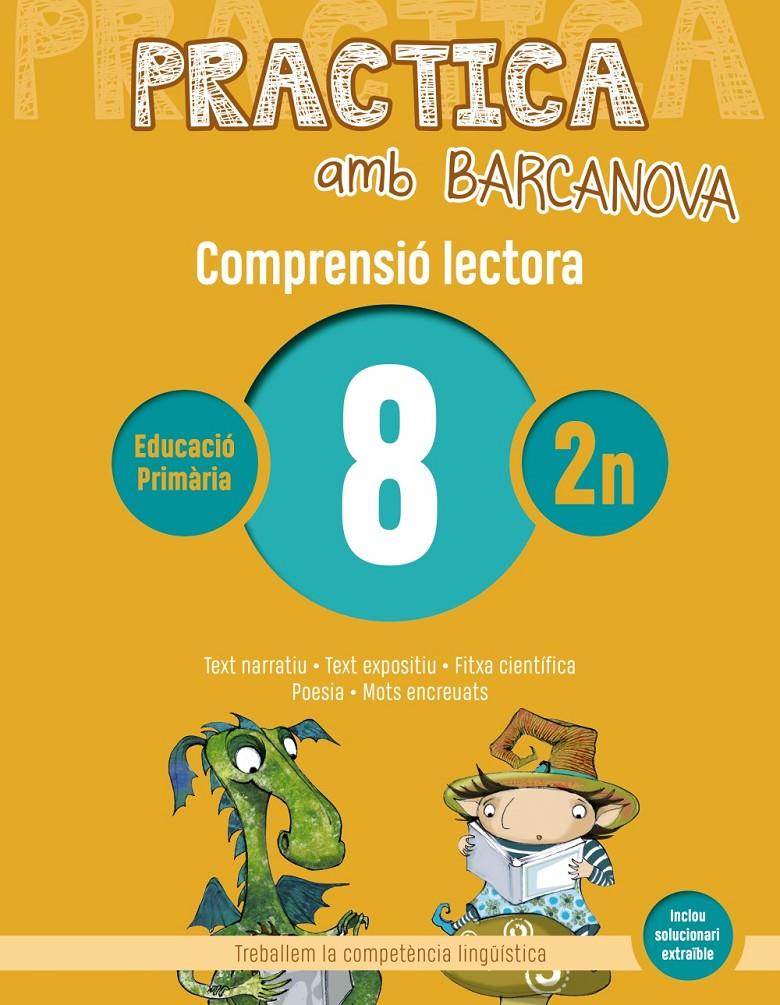 PRACTICA AMB BARCANOVA 8. COMPRENSIÓ LECTORA  | 9788448948511 | CAMPS, MONTSERRAT/CANELA, TERESA | Llibreria La Font de Mimir - Llibreria online Barcelona - Comprar llibres català i castellà