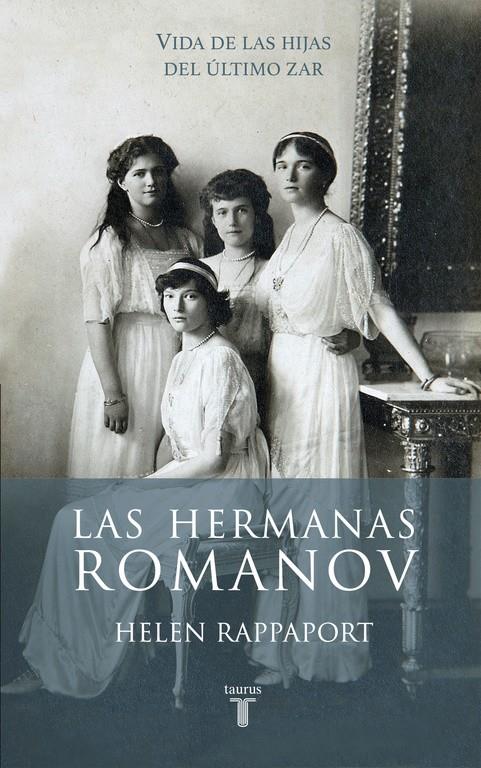 LAS HERMANAS ROMANOV | 9788430617098 | RAPPAPORT,HELEN | Llibreria La Font de Mimir - Llibreria online Barcelona - Comprar llibres català i castellà