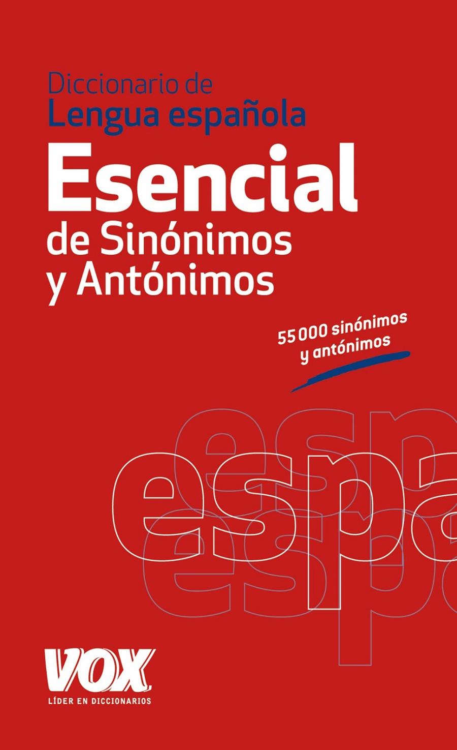 DICCIONARIO ESENCIAL DE SINÓNIMOS Y ANTÓNIMOS | 9788499740416 | Llibreria La Font de Mimir - Llibreria online Barcelona - Comprar llibres català i castellà