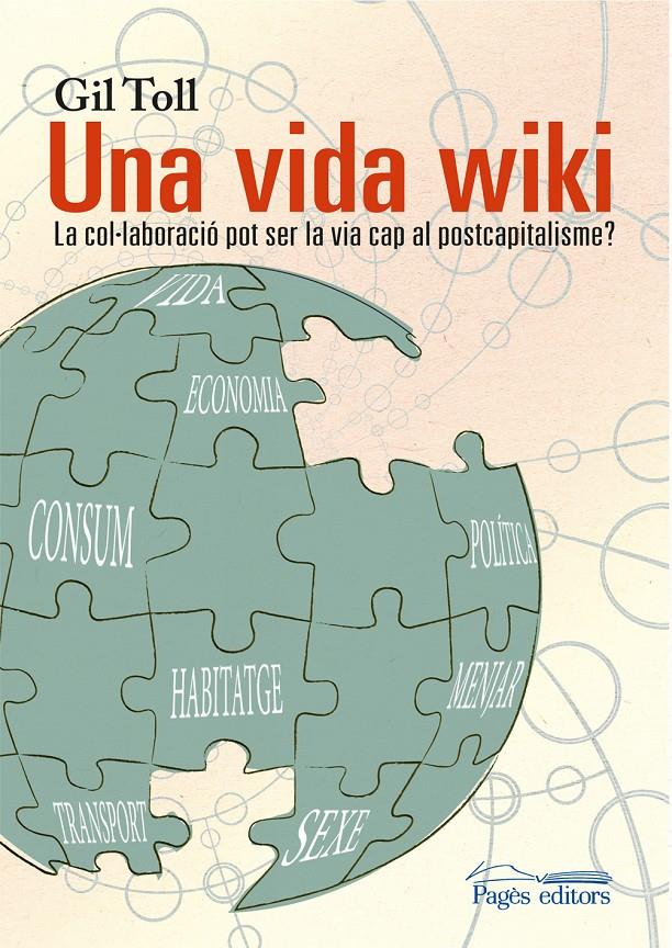 UNA VIDA WIKI | 9788499757735 | TOLL DENIEL, GIL | Llibreria La Font de Mimir - Llibreria online Barcelona - Comprar llibres català i castellà