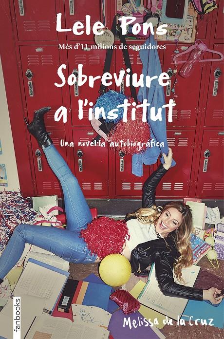 SOBREVIURE A L'INSTITUT | 9788416716265 | LELE PONS/MELISSA DE LA CRUZ | Llibreria La Font de Mimir - Llibreria online Barcelona - Comprar llibres català i castellà