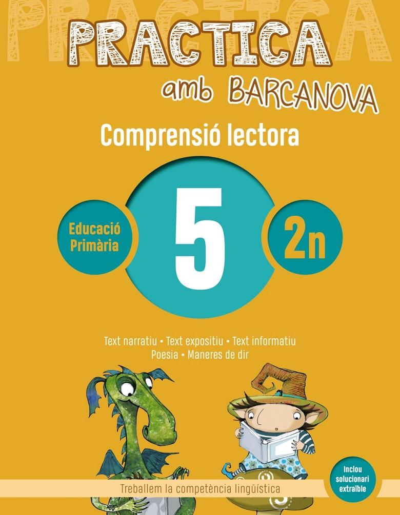 PRACTICA AMB BARCANOVA 5. COMPRENSIÓ LECTORA  | 9788448948481 | CAMPS, MONTSERRAT/CANELA, TERESA | Llibreria La Font de Mimir - Llibreria online Barcelona - Comprar llibres català i castellà