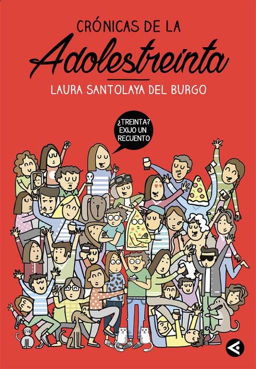 CRÓNICAS DE LA ADOLESTREINTA | 9788403515758 | SANTOLAYA, LAURA | Llibreria La Font de Mimir - Llibreria online Barcelona - Comprar llibres català i castellà