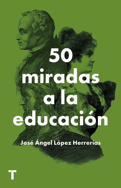 50 MIRADAS A LA EDUCACIÓN | 9788418428784 | LÓPEZ HERRERÍAS, JOSÉ ÁNGEL | Llibreria La Font de Mimir - Llibreria online Barcelona - Comprar llibres català i castellà
