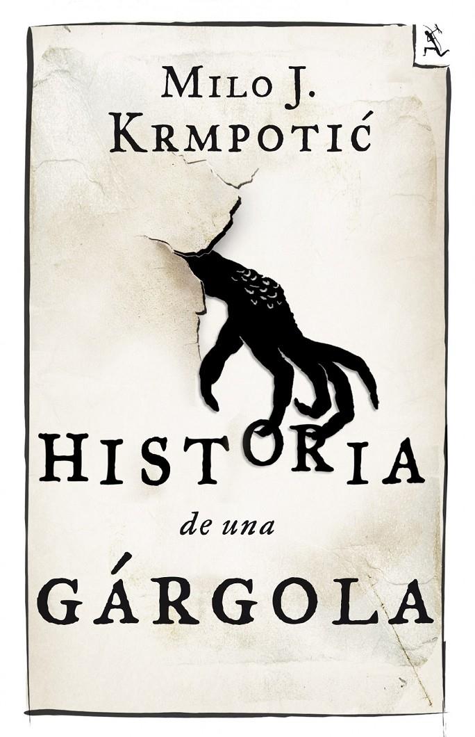 HISTORIA DE UNA GARGOLA | 9788432209680 | MILO KRMPOTIC | Llibreria La Font de Mimir - Llibreria online Barcelona - Comprar llibres català i castellà