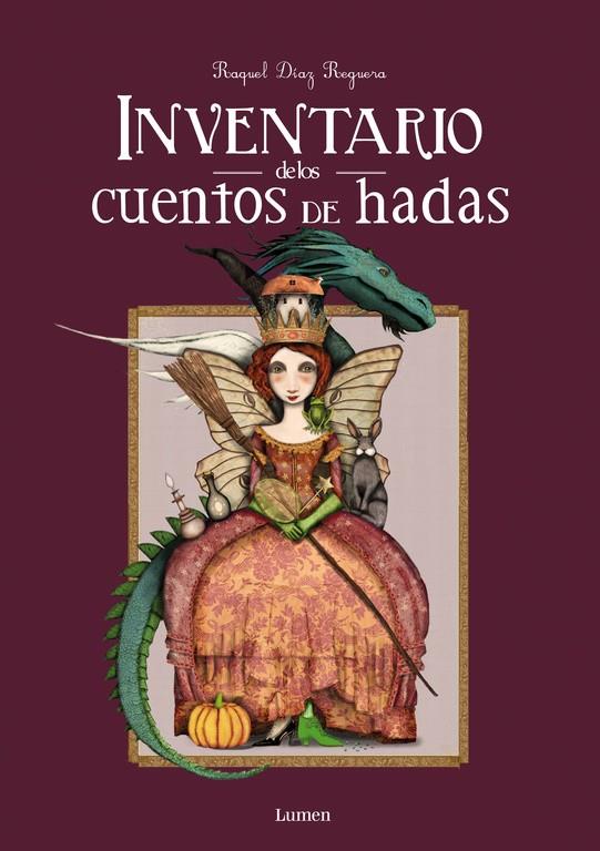 INVENTARIO DE LOS CUENTOS DE HADAS | 9788448844608 | DÍAZ REGUERA,RAQUEL | Llibreria La Font de Mimir - Llibreria online Barcelona - Comprar llibres català i castellà