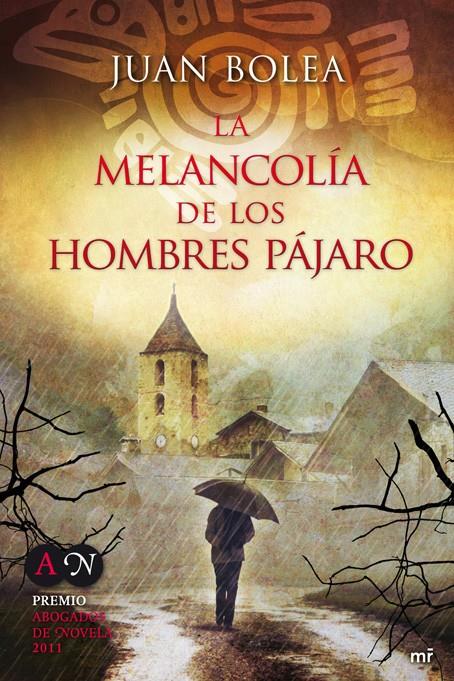 LA MELANCOLIA DE LOS HOMBRES PAJARO | 9788427037175 | AA.VV. | Llibreria La Font de Mimir - Llibreria online Barcelona - Comprar llibres català i castellà
