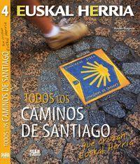 TODOS LOS CAMINOS DE SANTIAGO QUE CRUZAN EUSKAL HERRIA | 9788482165516 | IZAGIRRE OLAIZOLA, ANDER | Llibreria La Font de Mimir - Llibreria online Barcelona - Comprar llibres català i castellà