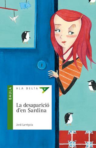 LA DESAPARICIÓ D'EN SARDINA | 9788447924684 | LARRÉGOLA GUILLÉN, JORDI | Llibreria La Font de Mimir - Llibreria online Barcelona - Comprar llibres català i castellà