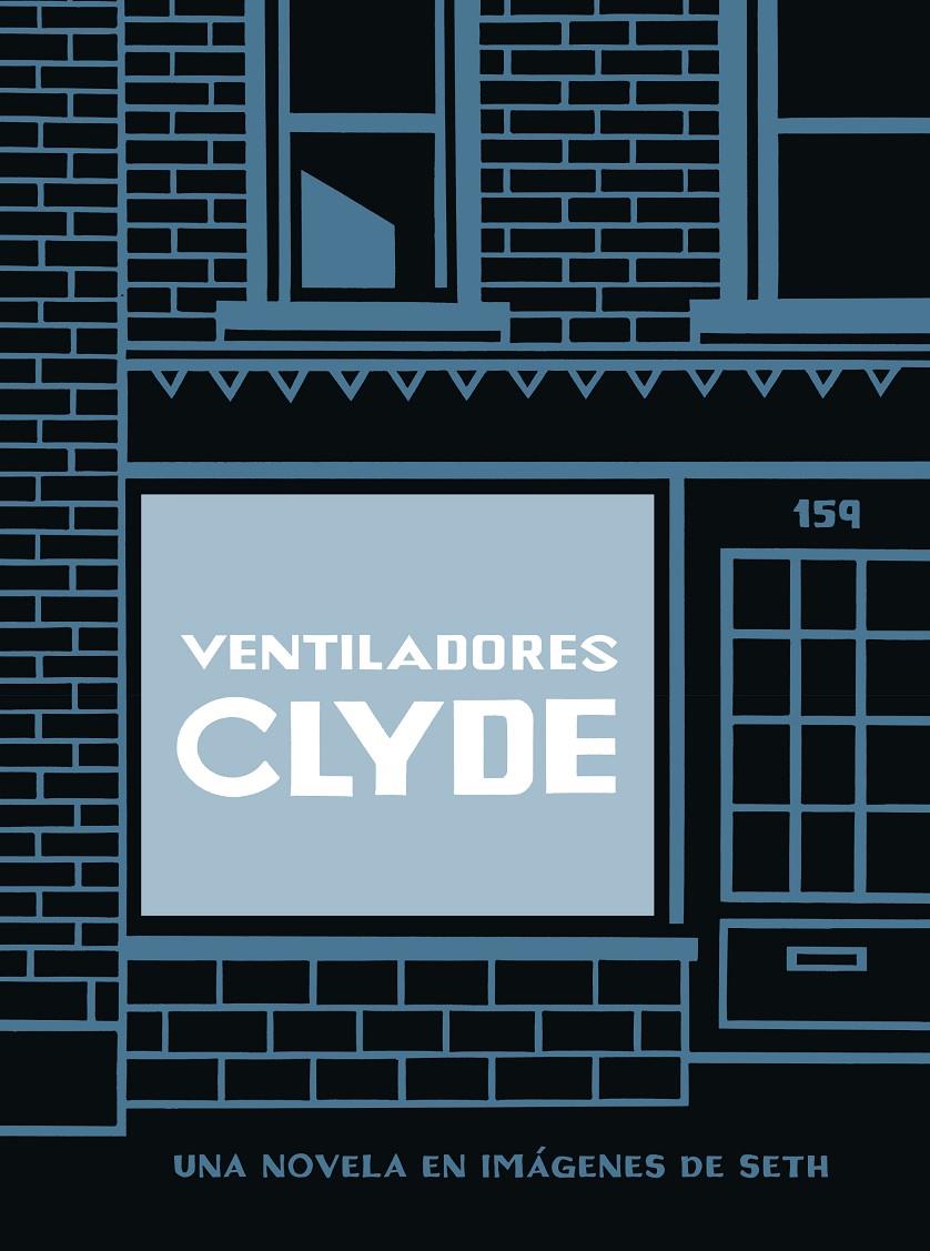VENTILADORES CLYDE (TAPA BLANDA) | 9788418347917 | SETH | Llibreria La Font de Mimir - Llibreria online Barcelona - Comprar llibres català i castellà