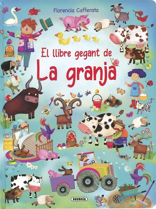 EL LLIBRE GEGANT DE LA GRANJA | 9788467797374 | CAFFERATA, FLORENCIA | Llibreria La Font de Mimir - Llibreria online Barcelona - Comprar llibres català i castellà