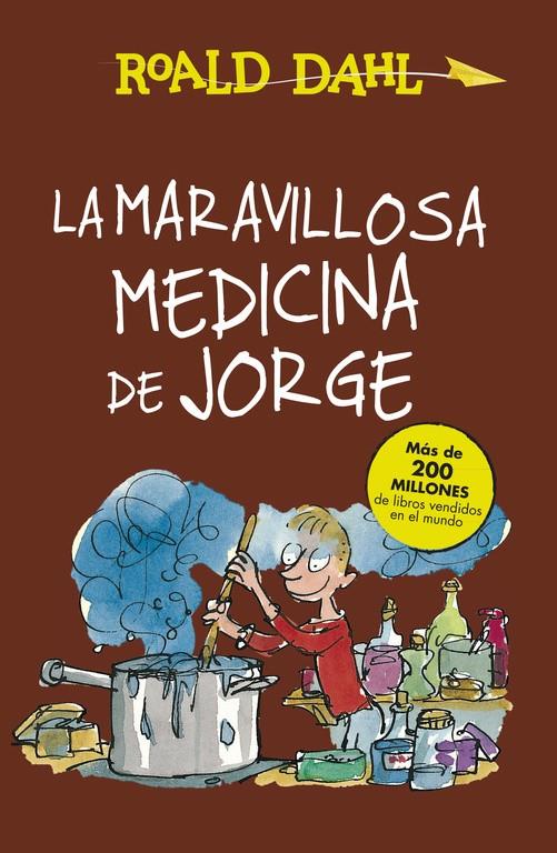 LA MARAVILLOSA MEDICINA DE JORGE (COLECCIÓN ALFAGUARA CLÁSICOS) | 9788420483184 | DAHL, ROALD | Llibreria La Font de Mimir - Llibreria online Barcelona - Comprar llibres català i castellà