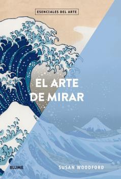 EL ARTE DE MIRAR | 9788417254353 | WOODFORD, SUSAN | Llibreria La Font de Mimir - Llibreria online Barcelona - Comprar llibres català i castellà