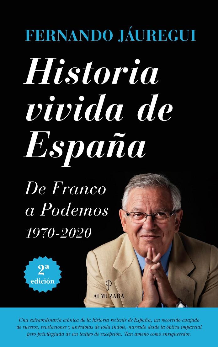 HISTORIA VIVIDA DE ESPAÑA | 9788416100996 | JAÚREGUI CAMPUZANO, FERNANDO | Llibreria La Font de Mimir - Llibreria online Barcelona - Comprar llibres català i castellà