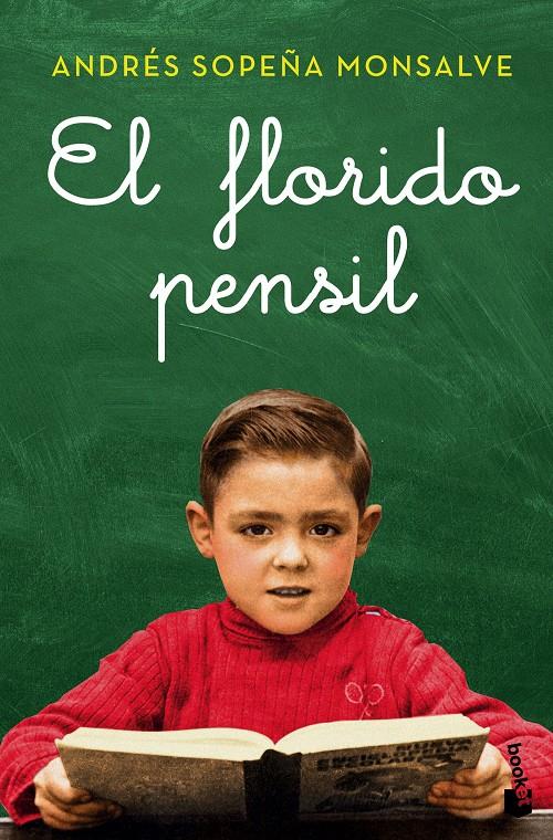 EL FLORIDO PENSIL | 9788408150206 | ANDRÉS SOPEÑA MONSALVE | Llibreria La Font de Mimir - Llibreria online Barcelona - Comprar llibres català i castellà