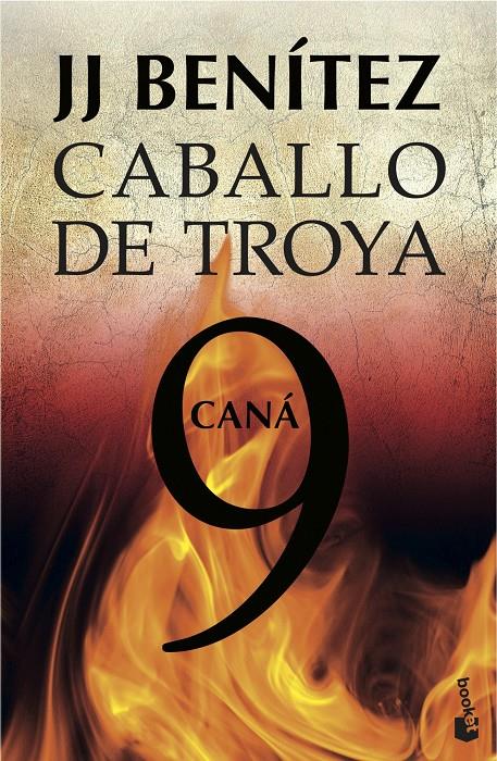 CANA. CABALLO DE TROYA 9 | 9788408039488 | J. J. BENITEZ | Llibreria La Font de Mimir - Llibreria online Barcelona - Comprar llibres català i castellà