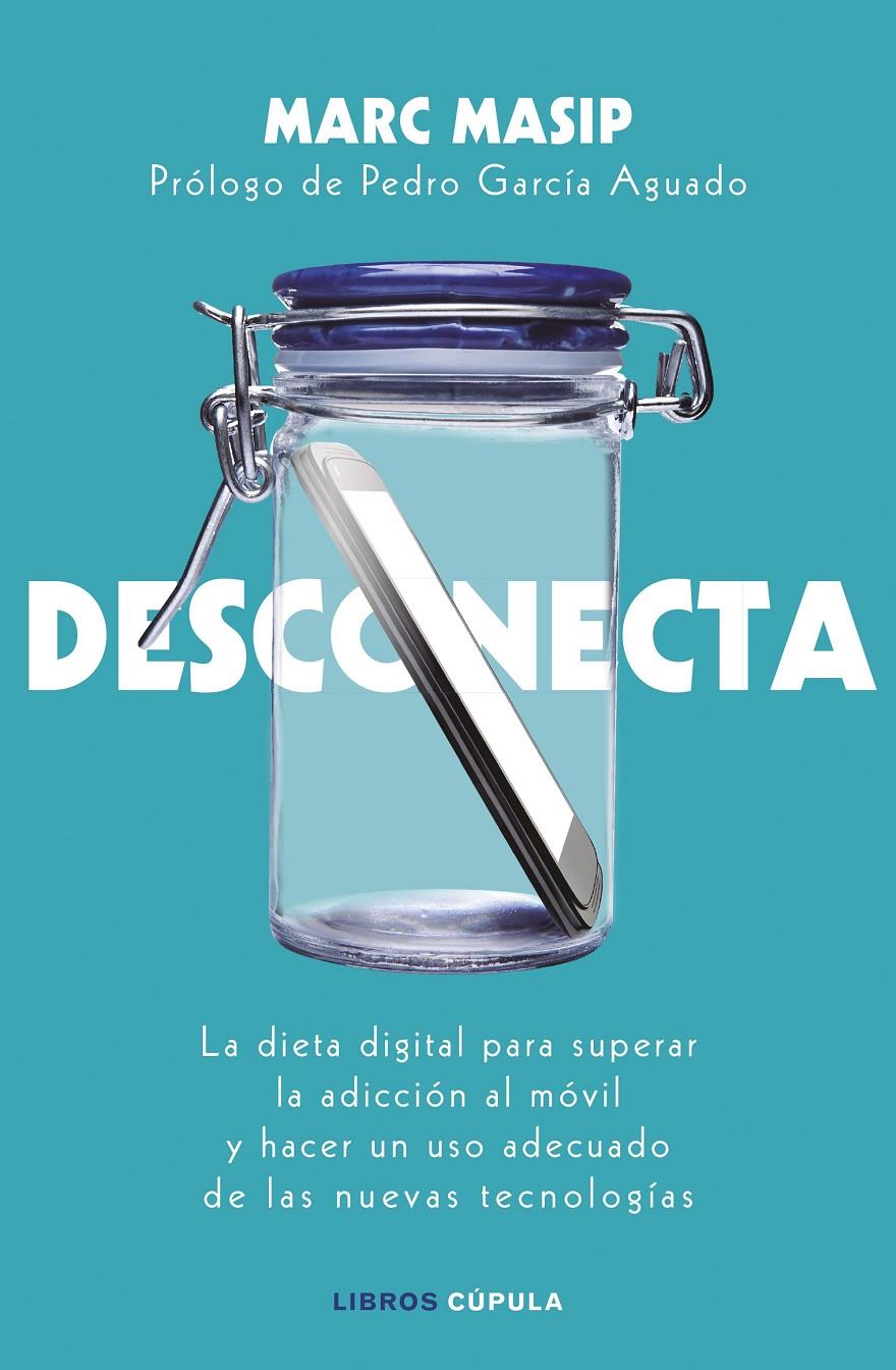 DESCONECTA | 9788448024833 | MASIP MONTANER, MARC | Llibreria La Font de Mimir - Llibreria online Barcelona - Comprar llibres català i castellà