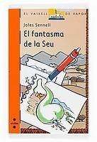 FANTASMA DE LA SEU, EL | 9788466123037 | SENNELL, JOLES (PEP ALBANELL) | Llibreria La Font de Mimir - Llibreria online Barcelona - Comprar llibres català i castellà