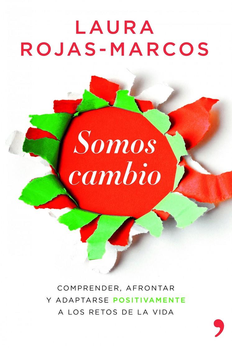 SOMOS CAMBIO | 9788499981291 | LAURA ROJAS-MARCOS | Llibreria La Font de Mimir - Llibreria online Barcelona - Comprar llibres català i castellà