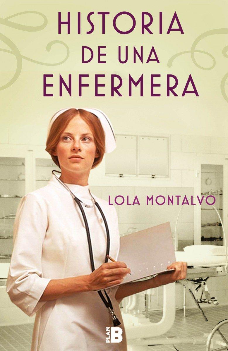 HISTORIA DE UNA ENFERMERA | 9788417001018 | MONTALVO, LOLA | Llibreria La Font de Mimir - Llibreria online Barcelona - Comprar llibres català i castellà