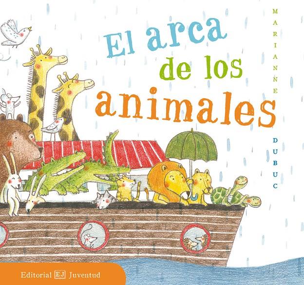 EL ARCA DE LOS ANIMALES | 9788426143501 | DUBUC, MARIANNE | Llibreria La Font de Mimir - Llibreria online Barcelona - Comprar llibres català i castellà