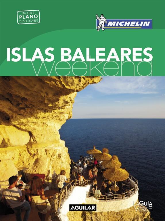 ISLAS BALEARES (LA GUÍA VERDE WEEKEND 2016) | 9788403515123 | MICHELIN | Llibreria La Font de Mimir - Llibreria online Barcelona - Comprar llibres català i castellà