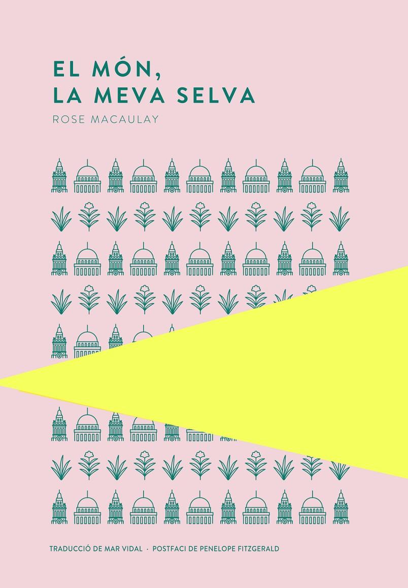 EL MÓN, LA MEVA SELVA | 9789992076422 | MACAULAY, ROSE | Llibreria La Font de Mimir - Llibreria online Barcelona - Comprar llibres català i castellà