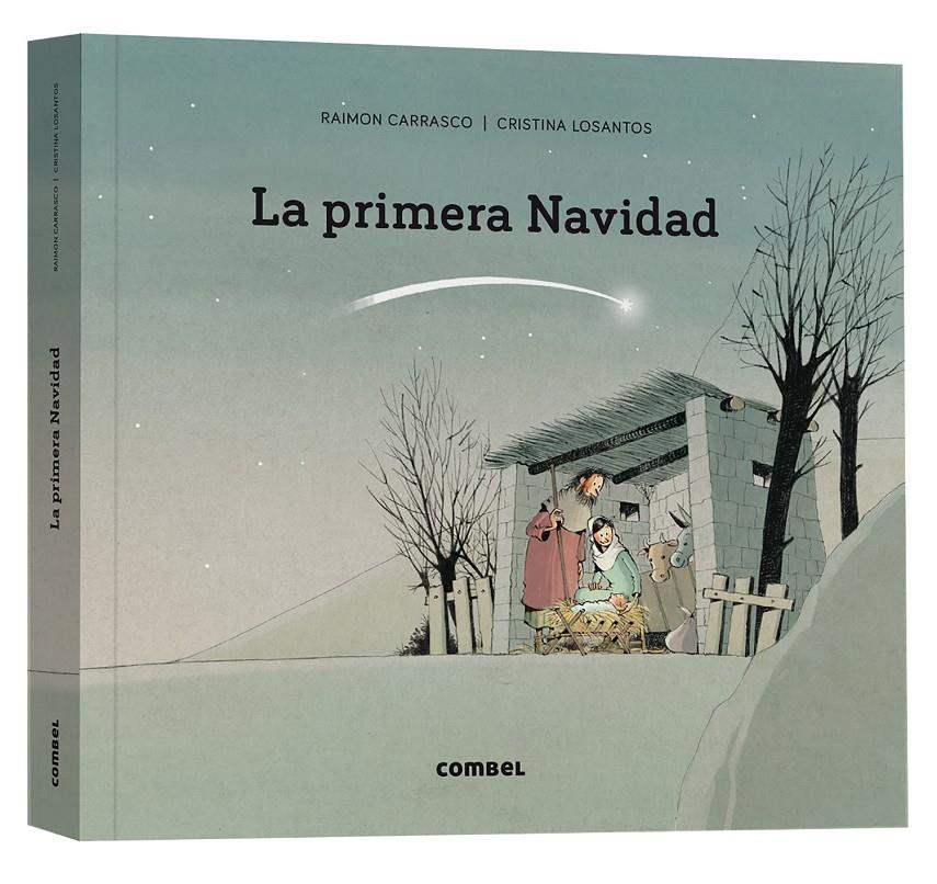 LA PRIMERA NAVIDAD | 9788411580373 | CARRASCO NUALART, RAIMON | Llibreria La Font de Mimir - Llibreria online Barcelona - Comprar llibres català i castellà