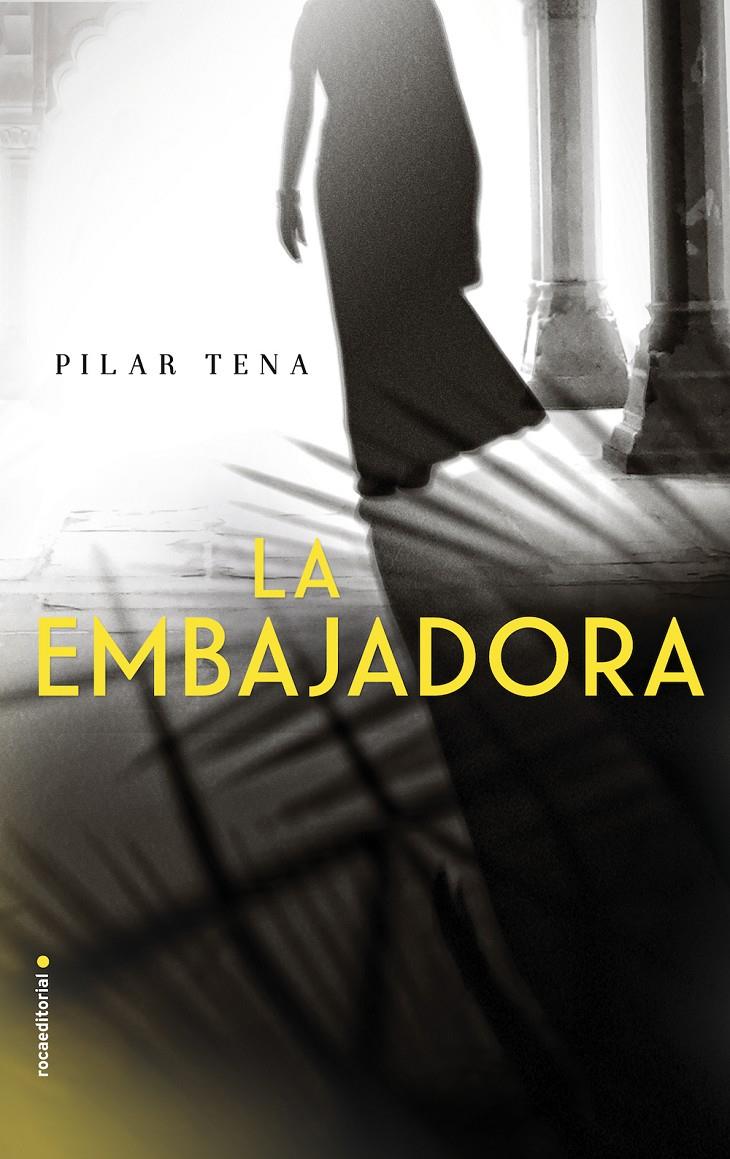 LA EMBAJADORA | 9788416700158 | TENA, PILAR | Llibreria La Font de Mimir - Llibreria online Barcelona - Comprar llibres català i castellà