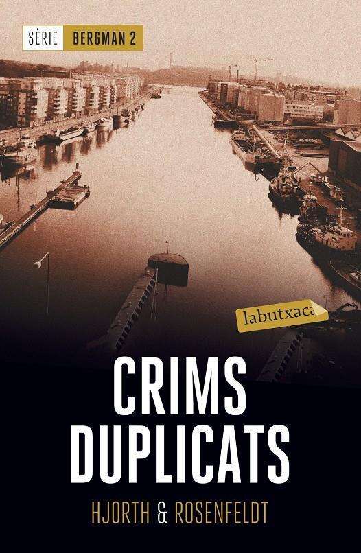 CRIMS DUPLICATS | 9788417031435 | HJORTH, MICHAEL/ROSENFELDT, HANS | Llibreria La Font de Mimir - Llibreria online Barcelona - Comprar llibres català i castellà