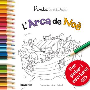PINTA I ESCRIU L'ARCA DE NOÈ | 9788424654610 | SANS MESTRE, CRISTINA | Llibreria La Font de Mimir - Llibreria online Barcelona - Comprar llibres català i castellà