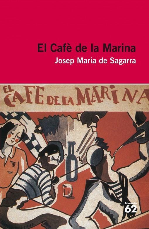 EL CAFE DE LA MARINA | 9788415192923 | DE SAGARRA, JOAN | Llibreria La Font de Mimir - Llibreria online Barcelona - Comprar llibres català i castellà