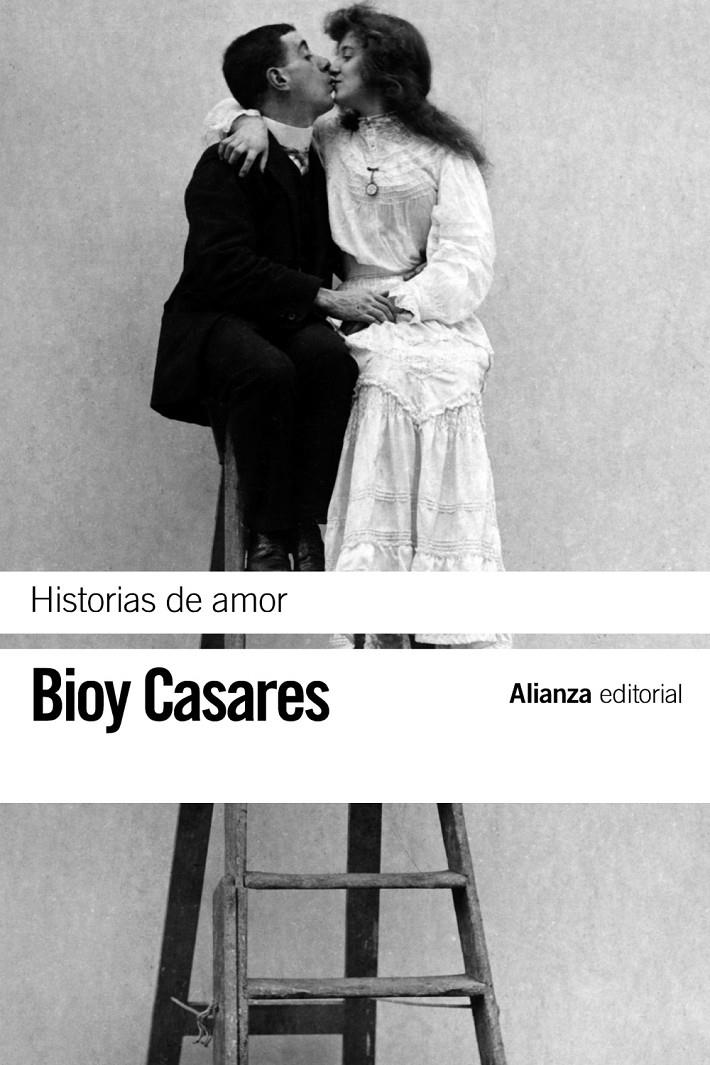 HISTORIAS DE AMOR | 9788420673622 | BIOY CASARES, ADOLFO | Llibreria La Font de Mimir - Llibreria online Barcelona - Comprar llibres català i castellà