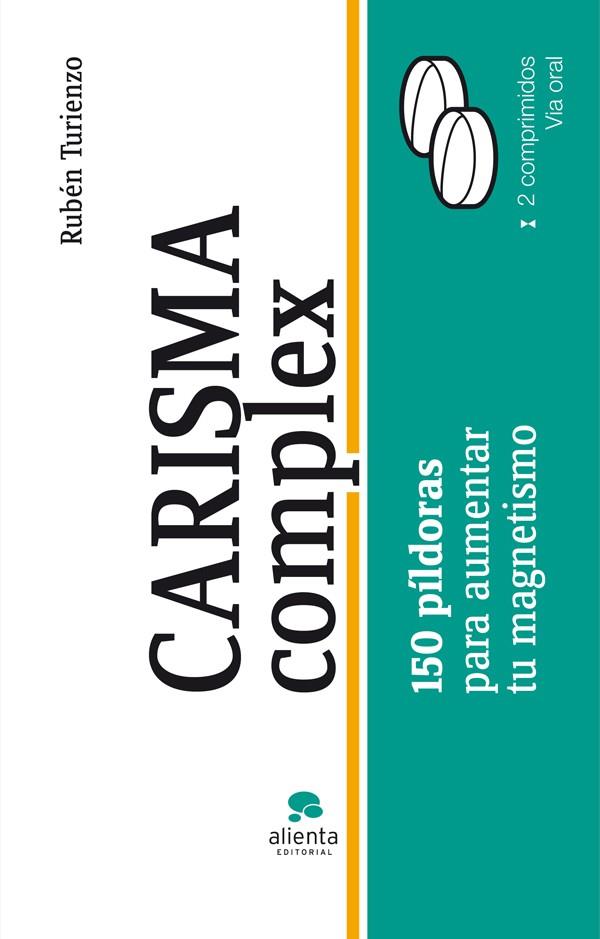 CARISMA COMPLEX. 150 PILDORAS PARA ENRIQUECER TU M | 9788415320203 | RUBÉN TURIENZO | Llibreria La Font de Mimir - Llibreria online Barcelona - Comprar llibres català i castellà