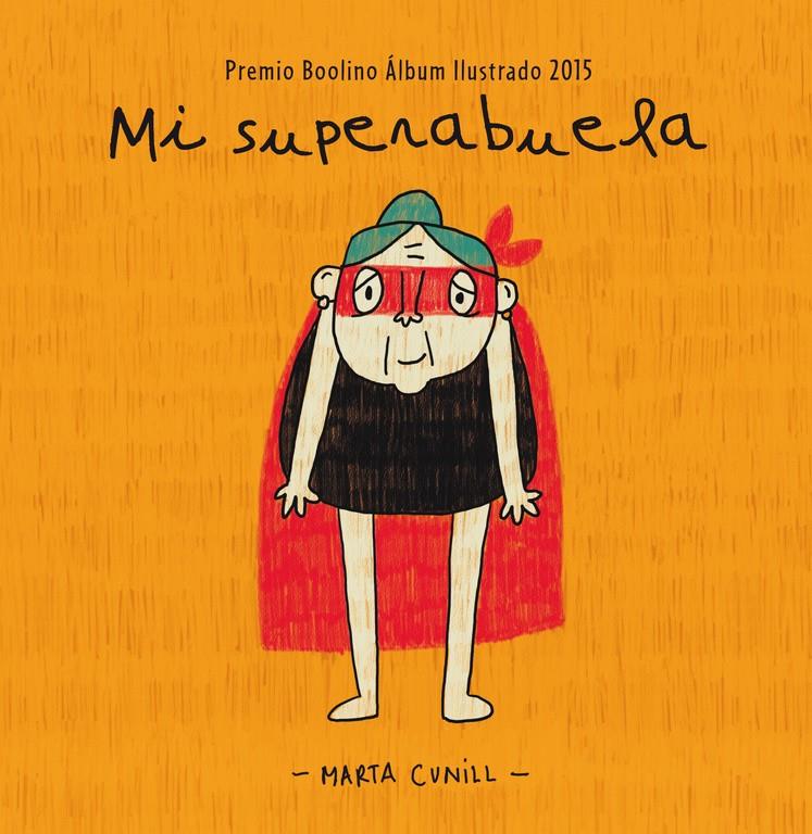 MI SUPERABUELA | 9788448845483 | CUNILL,MARTA | Llibreria La Font de Mimir - Llibreria online Barcelona - Comprar llibres català i castellà