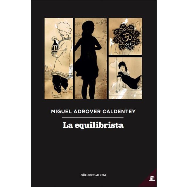 LA EQUILIBRISTA | 9788417258719 | ADROVER CALDENTEY, MIGUEL | Llibreria La Font de Mimir - Llibreria online Barcelona - Comprar llibres català i castellà