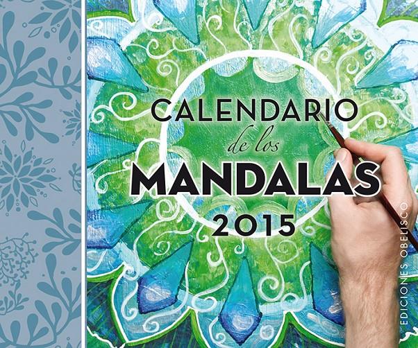 CALENDARIO 2015 DE LOS MANDALAS | 9788415968702 | VARIOS AUTORES | Llibreria La Font de Mimir - Llibreria online Barcelona - Comprar llibres català i castellà