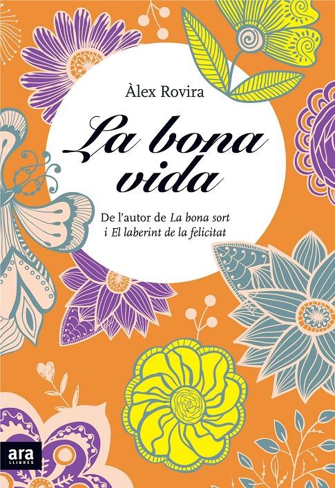 LA BONA VIDA | 9788415642411 | ÀLEX ROVIRA CELMA | Llibreria La Font de Mimir - Llibreria online Barcelona - Comprar llibres català i castellà