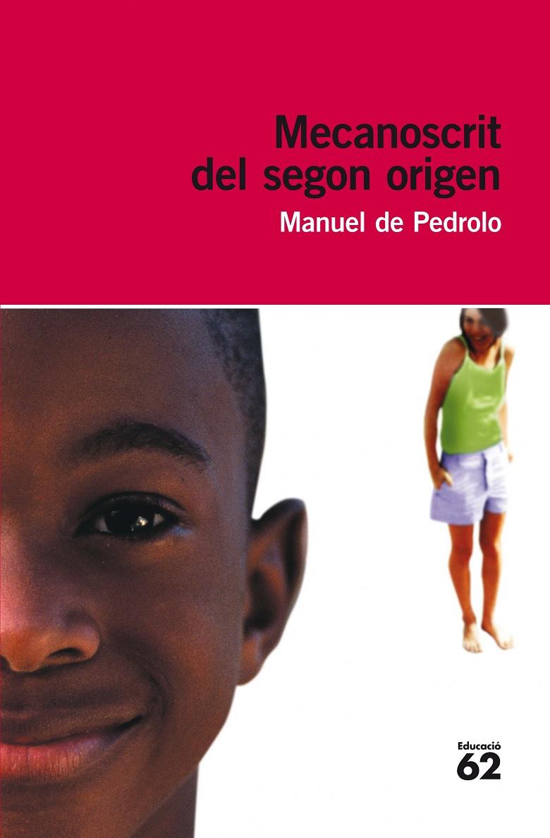 MECANOSCRIT DEL SEGON ORIGEN | 9788415192879 | PEDROLO MOLINA, MANUEL DE | Llibreria La Font de Mimir - Llibreria online Barcelona - Comprar llibres català i castellà
