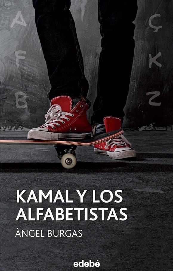 KAMAL Y LOS ALFABETISTAS | 9788468315935 | BURGAS I TREMOLS, ÀNGEL | Llibreria La Font de Mimir - Llibreria online Barcelona - Comprar llibres català i castellà