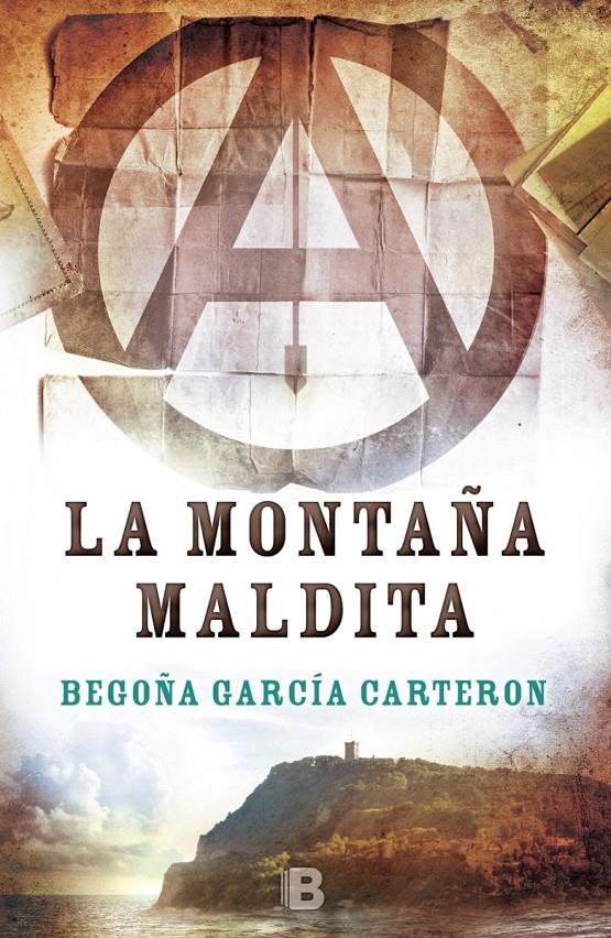 LA MONTAÑA MALDITA | 9788466659130 | GARCÍA CARTERON, BEGOÑA | Llibreria La Font de Mimir - Llibreria online Barcelona - Comprar llibres català i castellà