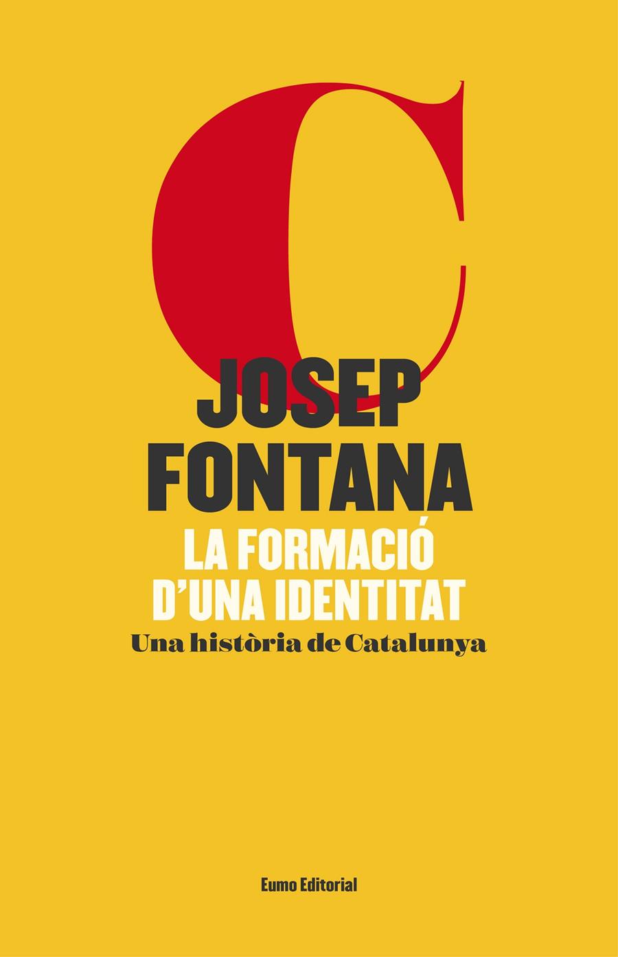 LA FORMACIÓ D'UNA IDENTITAT (EDICIÓ IL·LUSTRADA) | 9788497665766 | FONTANA LÁZARO, JOSEP | Llibreria La Font de Mimir - Llibreria online Barcelona - Comprar llibres català i castellà